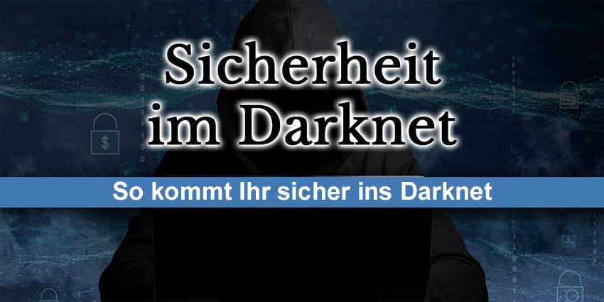 Sicherheit im Darknet